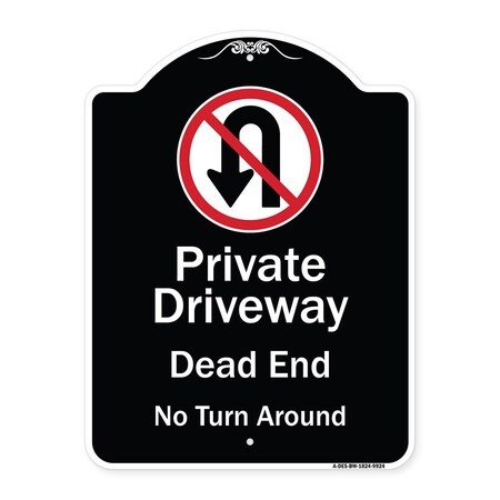 Signmission Designer Series-Private Driveway Dead End No Turn Around With Symbol, 24" x 18", BW-1824-9924 A-DES-BW-1824-9924